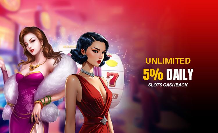 UNLIMITED 5% Daily Slots Cashback