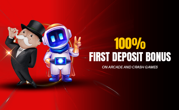 100% First Deposit Bonus on Arcade and Crash Games